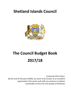 Shetland Islands Council The Council Budget Book 2017/18