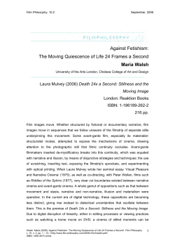 Against Fetishism: The Moving Quiescence of Life - Film