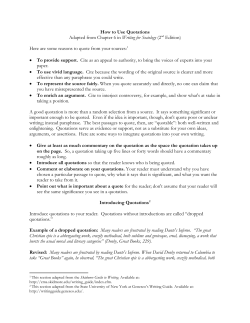 How to Use Quotations Adapted from Chapter 6 in Writing for
