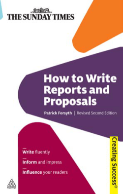 How to Write Reports and Proposals, Second Edition