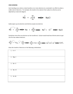IONIC BONDING Ionic bonding occurs when a metal transfers on or