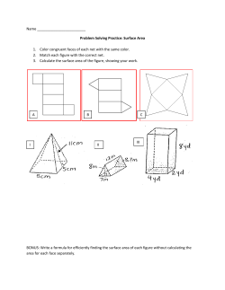 Name Problem Solving Practice: Surface Area 1. Color congruent