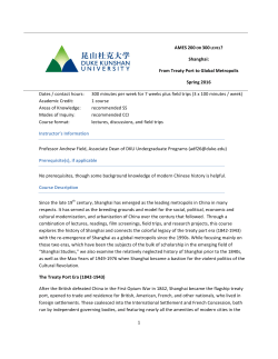 1 Shanghai: From Treaty Port to Global Metropolis Spring 2016