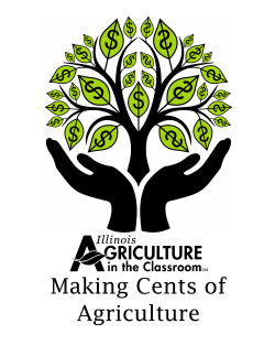 Making Cents of Agriculture - Illinois Ag in the Classroom