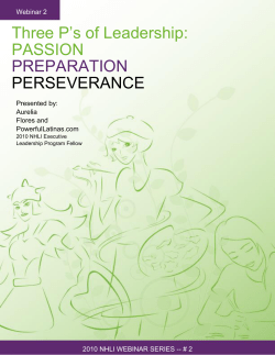 Three P`s of Leadership: PASSION PREPARATION PERSEVERANCE