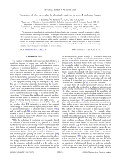 Formation of slow molecules in chemical reactions in crossed