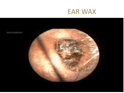 EAR WAX