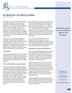 In Defense of Speculation - The Institute For Principle Studies