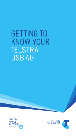 GETTING TO KNOW YOUR TELSTRA USB 4G