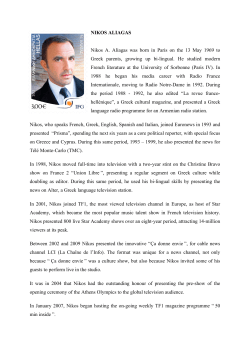 NIKOS ALIAGAS Nikos A. Aliagas was born in Paris on the 13 May