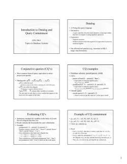 Introduction to Datalog and Query Containment Datalog Conjunctive