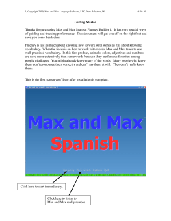 Getting Started Thanks for purchasing Max and Max Spanish