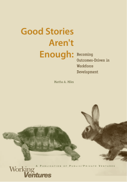 Good Stories Aren`t Enough: Becoming Outcomes