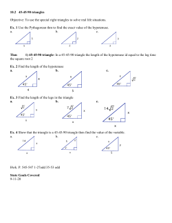 x 14 2 x 45° 10.2 45-45-90 triangles Objective: To use the special
