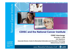 CDISC dth N ti lC I tit t CDISC and the National Cancer Institute