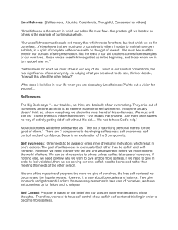 Unselfishness: [Selflessness, Altruistic, Considerate, Thoughtful