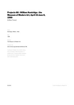 Projects 68 : William Kentridge : the Museum of Modern Art