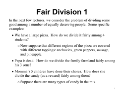 In the next few lectures, we consider the problem of dividing some