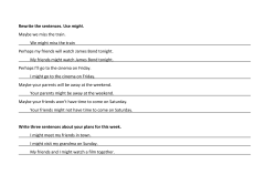 Rewrite the sentences. Use might. Maybe we miss the train. We