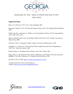 December 24, 1814: Treaty of Ghent ends War of 1812 Learn More