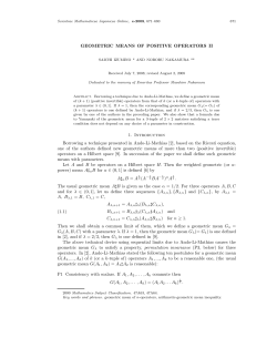 GEOMETRIC MEANS OF POSITIVE OPERATORS II 1. Introduction