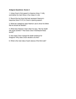 Antigone Questions: Scene 3 1. Using Creon`s first