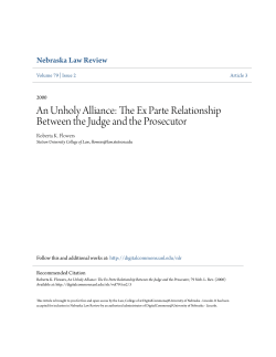 An Unholy Alliance: The Ex Parte Relationship Between the Judge