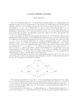 A GALOIS THEORY EXAMPLE Let F be the splitting field of x 4