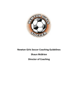 Newton Girls Soccer Coaching Guidelines Shaun McBrien Director