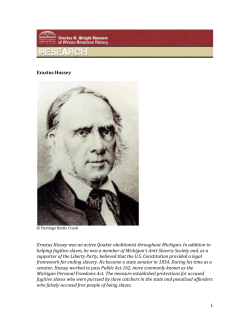 1 Erastus Hussey Erastus Hussey was an active Quaker abolitionist