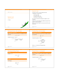 Exponent Laws Exponent Laws Multiplying Powers with Like Bases