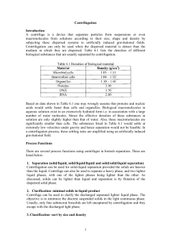1 Centrifugation Introduction A centrifuge is a device that