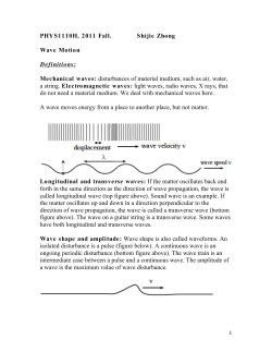 PHYS1110H, 2011 Fall. Shijie Zhong Wave Motion Definitions