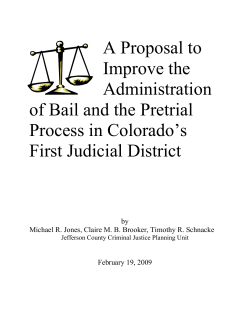 A Proposal to Improve the Administration of Bail and the Pretrial