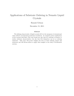 Applications of Substrate Ordering in Nematic Liquid Crystals