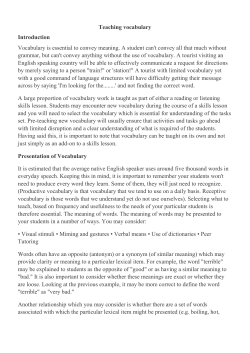 Teaching vocabulary Introduction Vocabulary is essential to convey