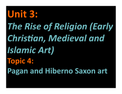 The Rise of Religion (Early Chris3an, Medieval and Islamic Art)