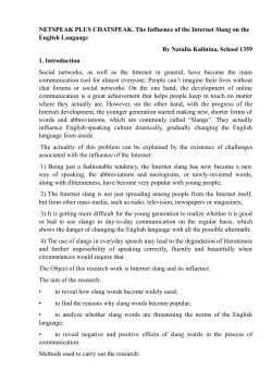 NETSPEAK PLUS CHATSPEAK. The Influence of the Internet Slang
