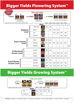 Bigger Yields Flowering System&trade; Bigger Yields Growing System&trade;