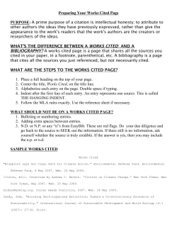 Preparing Your Works Cited Page PURPOSE: A prime purpose of a
