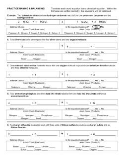 2 KNO3 + 1 H2CO3 &rarr; 1 K2CO3 + 2 HNO3 2 &rarr; 4 + 1 1 ______