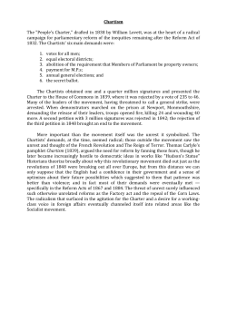 Chartism The "People`s Charter," drafted in 1838 by William Lovett
