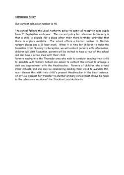 Admissions Policy Our current admission number is 45. The school