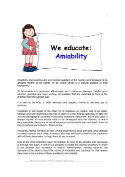 1 Amiability and courtesy are very typical qualities of the human sort