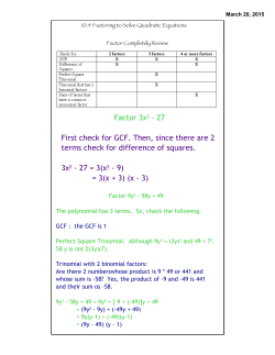 Factor 3x2 - 27 First check for GCF. Then, since there are 2 terms