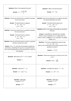 Answer: A parabola (a symmetrical u