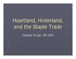 Heartland, Hinterland, and the Staple Trade