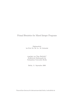 Primal Heuristics for Mixed Integer Programs