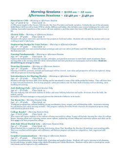 Morning Sessions ~ 9:00 am &ndash; 12 Afternoon Sessions ~ 12:40 pm