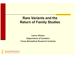 Rare Variants and the Return of Family Studies